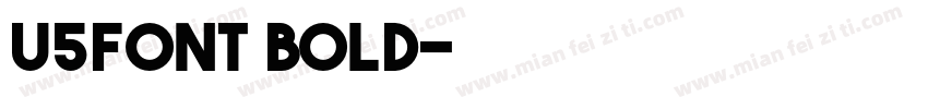 U5Font Bold字体转换